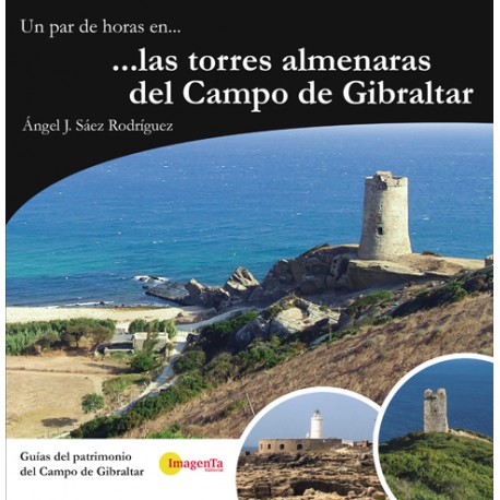 Un par de horas en... las torres almenaras del Campo de Gibraltar